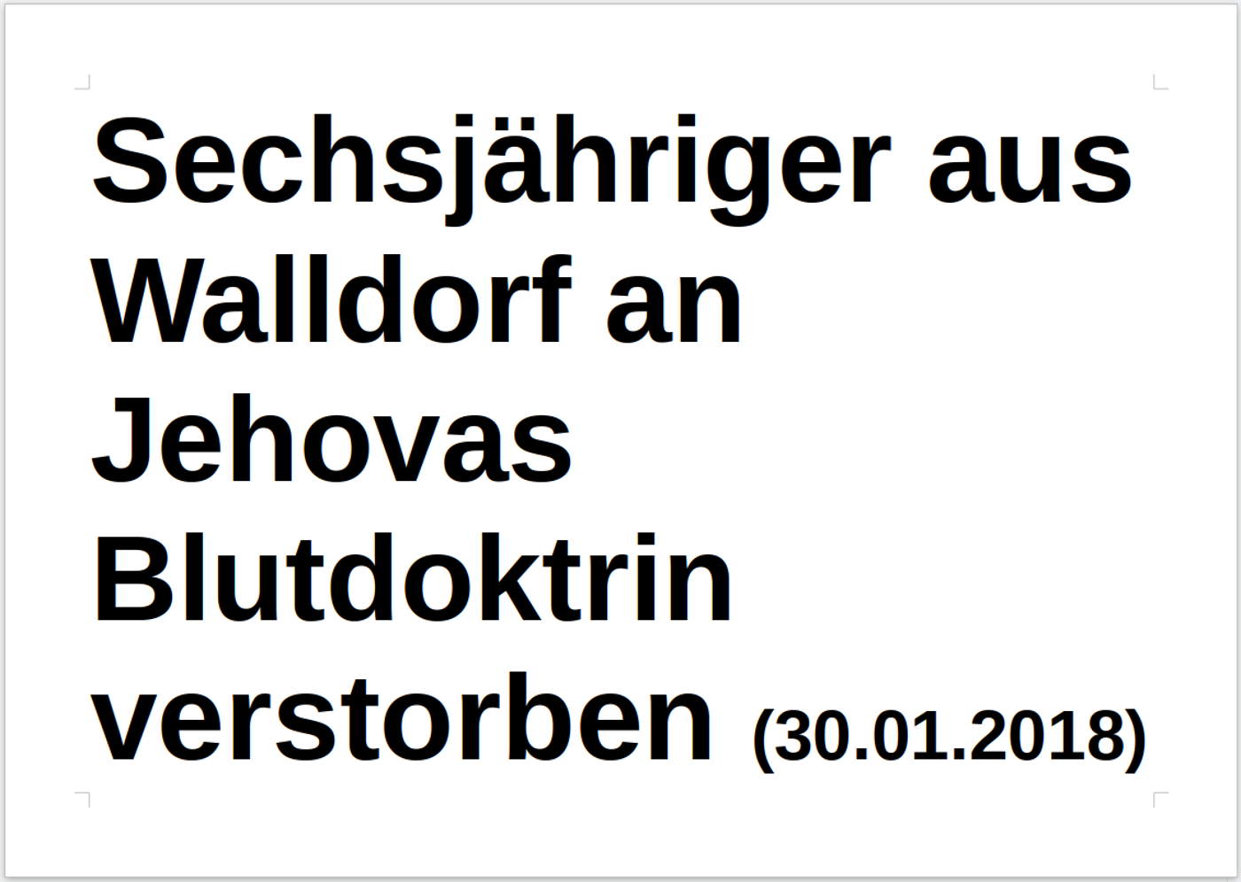 Sechsjähriger aus Walldorf an Jehovas Blutdoktrin verstorben
